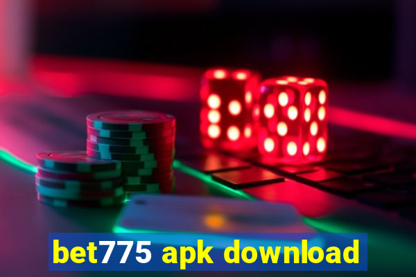 bet775 apk download